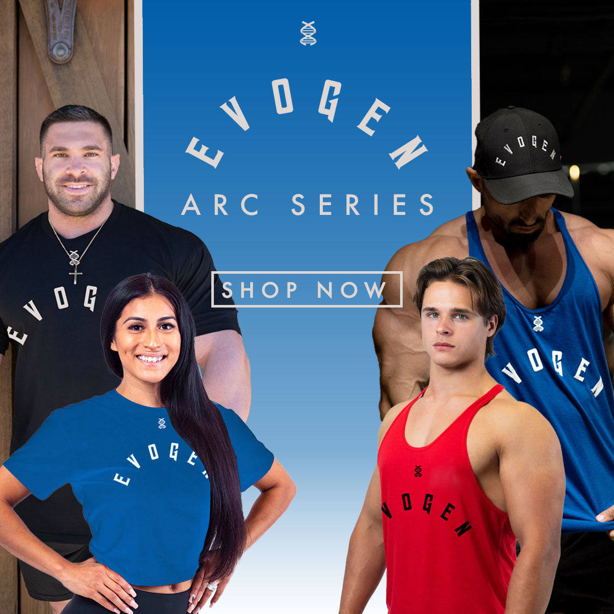 Evogen arc series apparel ad featuring derek lunsford, patty, matt comisar, and abtin shekarabi